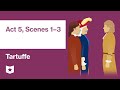 Tartuffe by Molière | Act 5, Scenes 1–3