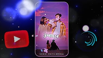 New Alight motion🦋✨|| Presenet Assamese Xml Files Editing Status Assamese