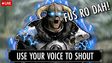 🔴 SKYRIM BUT I USE MY VOICE TO DRAGON SHOUT 🔴