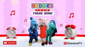 Buddies Show Theme Song | Babuland