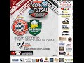 BAYERN DE PIRITIBA x DIST. 2 IRMÃOS/BAR DA CARLA - 3ª COPA RRTV INOVAÇÃO UNIFORMES DE FUTSAL