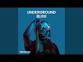 Underground Bliss