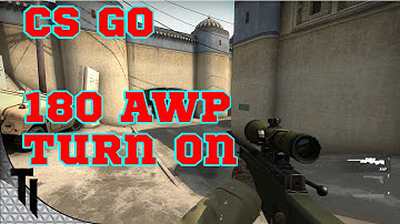 CS GO - 180 Turn On AWP