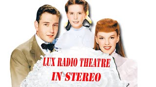 Meet Me in St. LOUIS- LUX RADIO THEATRE (in STEREO)