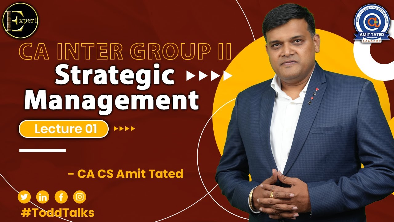 Lecture 01 CA Inter Strategic Management by CA CS Amit Tated | Regular ...