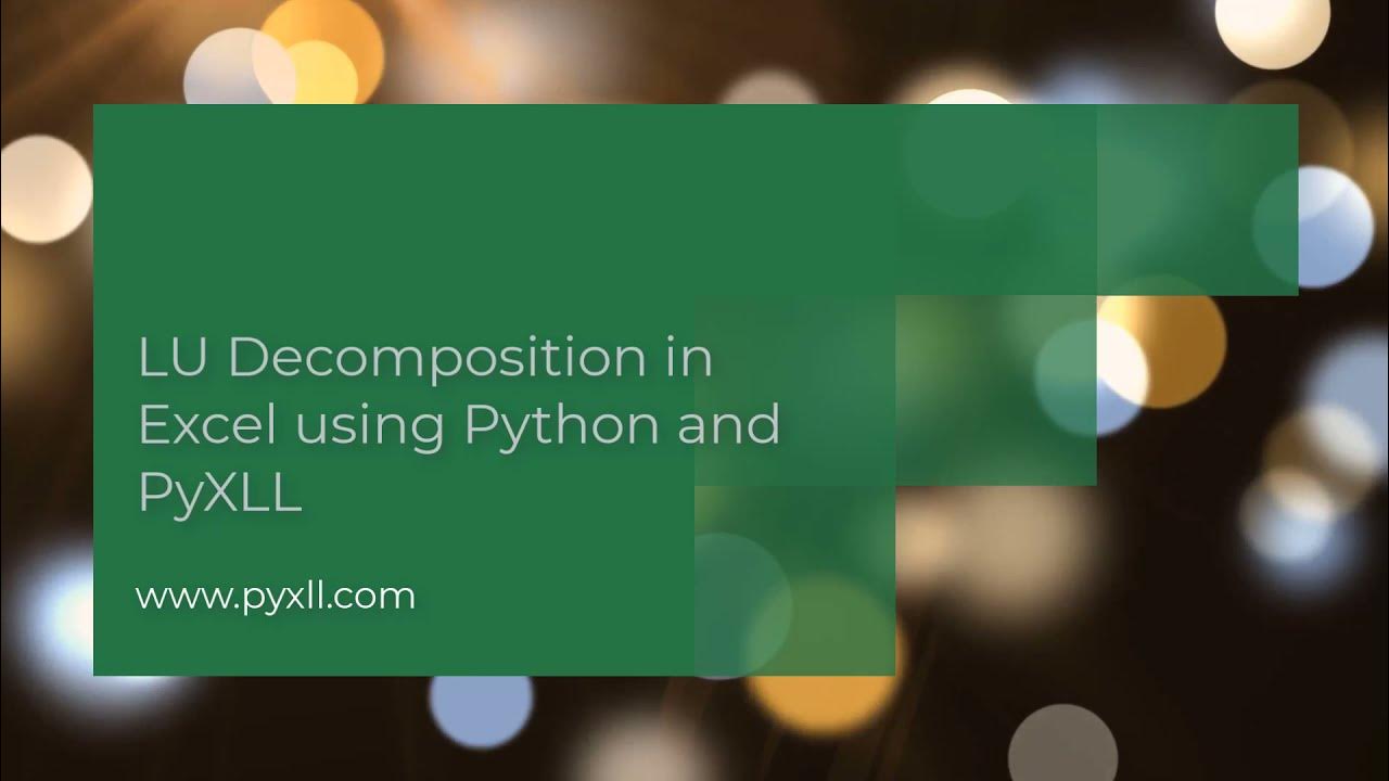 LU Decomposition in Excel using Python and PyXLL - YouTube