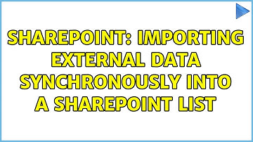 Sharepoint: Importing external data synchronously into a Sharepoint List