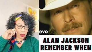 WOW.. EMOTIONAL. ALAN JACKSON - REMEMBER WHEN | REACTION