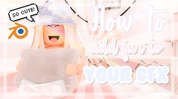 How to add fur to your GFX! | clxmsylivv ✰