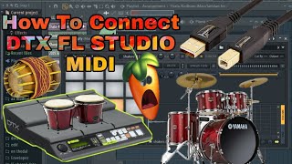 How To Connect | YAMAHA DTX MULTI 12 | FL STUDIO | MIDI |