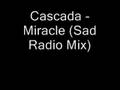 Miniature de la vidéo de la chanson Miracle (S.a.d. Radio Mix)