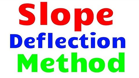 Structural Analysis - Slope Deflection Method ( beam ) For Indeterminate structure in Hindi