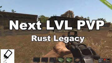 kn0wa - Next Level PVP - Rust Legacy
