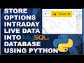 Store Intraday Options live data into MySQL database and Plot Graph | #Python  #nselivedata  Part 1