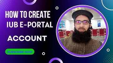How to Create IUB E-Portal Account