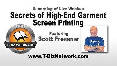 Secrets of High-End Garment Screen Printing with Scott Fresener