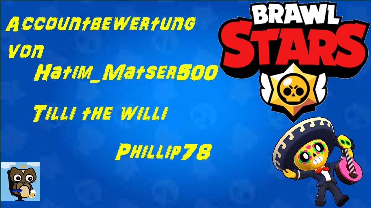 Brawl Stars Accountbewertung von Hatim Master500, tilli ...