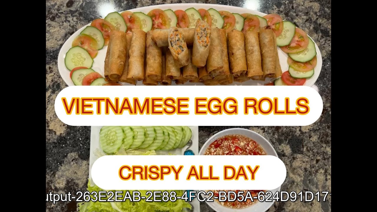 (  ENG SUB ) CHẢ GIÒ . BEST HOME MADE VIETNAMESE EGG ROLLS . Giòn lâu , vàng đẹp , hấp dẫn, rất ngon