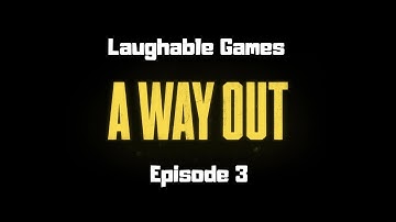 A Stealthy Escape | A Way Out | Ep. 3