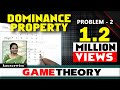 Game Theory #2||Dominance Property||Pure & Mixed Strategy||in Operations Research||by Kauserwise