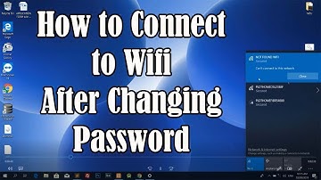 How to Connect to Wifi  After Changing Password in  Windows 10