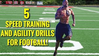 5 SPEED TRAINING AND AGILITY DRILLS FOR FOOTBALL!