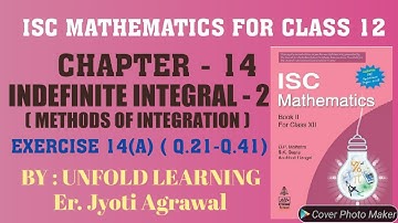 ISC||MATHEMATICS||CLASS 12||SOLUTIONS||CH-14||Indefinite integral-2||Exercise 14(A)||Q.21-41