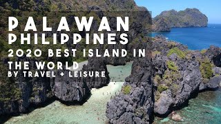 PALAWAN PHILIPPINES | 2020 BEST ISLAND IN THE WORLD BY TRAVEL + LEISURE