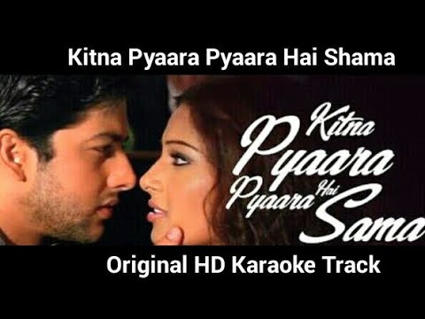 Kitna Pyara Pyara Hai Shama Original HD Karaoke Track