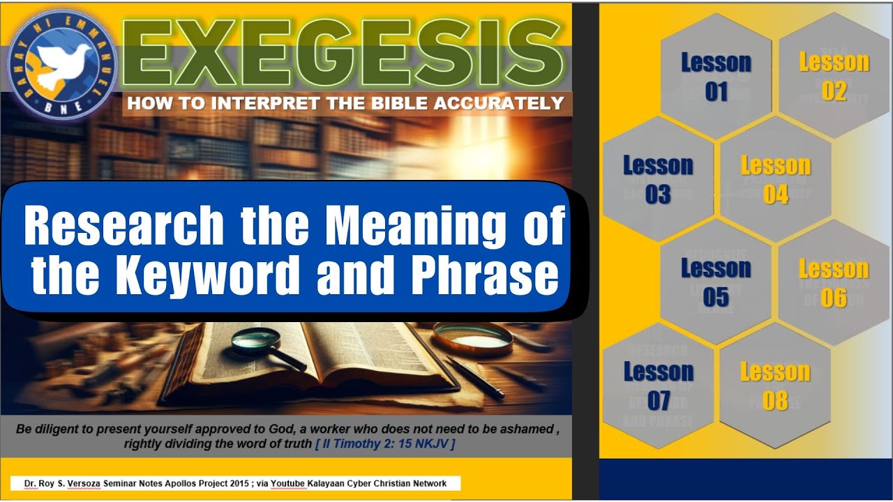 BNE Leadership Enhancement Training Exegesis Research the Meaning of the Keyword and Phrase Lesson 7