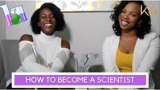 How to Become a Scientist