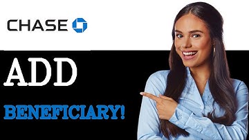 How To Add Beneficiary On Chase App (2025)
