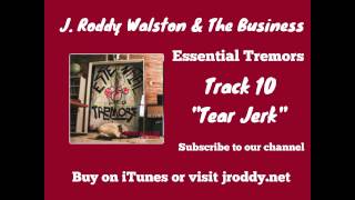 Tear Jerk - Track 10 -  Essential Tremors -  J  Roddy Walston & The Business chords