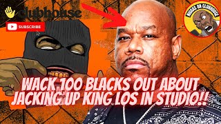 Wack 100 Goes Off On Rapper’s Friend About Jacking King Los At Studio‼️R Ann B Has To Calm Him⬇️💨🔥