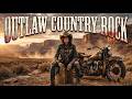 Outlaw Country Rock 🔥 Country Rocky 🎸 Wild Highways &amp; Burning Steel