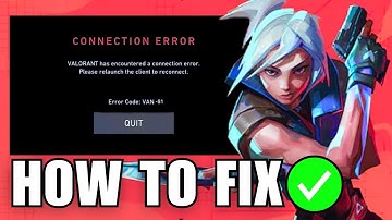 FIX Valorant Van-81 Connection Error Message