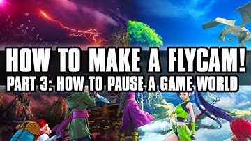 How to Make a FlyCam from Scratch - Part 3: How to Pause a Game World