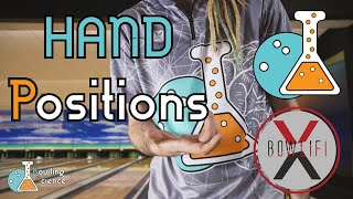 Bowling Science Episode 9: HAND Positions!