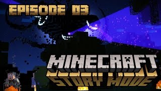 we3play / Minecraft: Story Mode - pt. 03