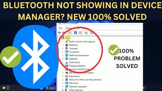how to fix bluetooth not showing in device manager in windows 11/windows 10