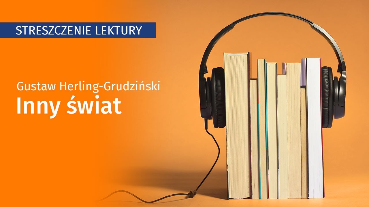Inny świat - streszczenie, opracowanie - YouTube