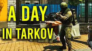 A Day in Tarkov
