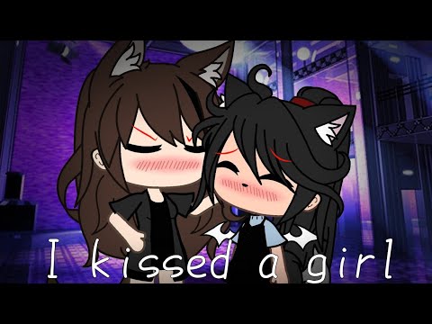 I kissed a girl||GLMV||gacha life