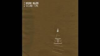 Bruno Major - Second Time