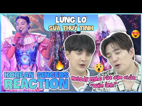 Korean singers🇰🇷 Reaction - 'LỬNG LƠ' - 'SỨA THỦY TINH🇻🇳'