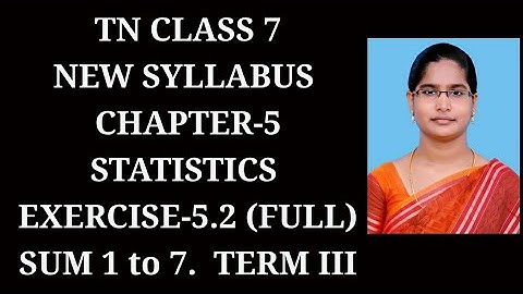 7th maths Term-3 ch-5 statistics Ex-5.2 (1 to 7 sums) | Samacheer 2021