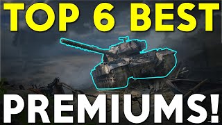 WOTB | TOP 6 BEST PREMIUMS!!!