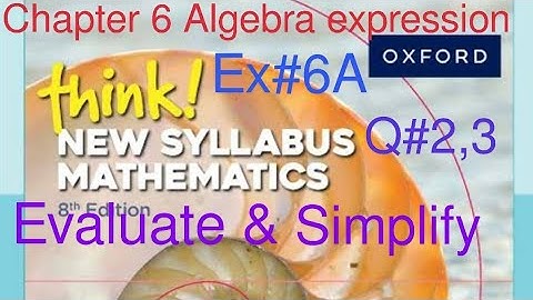 Ex#6A Q#2,3| Chapter 6 Evaluate Algebraic expressions| Think New Syllabus Mathematics Book 1