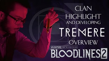 VTM Bloodlines 2- Clan Highlight and Developing Tremere Overview