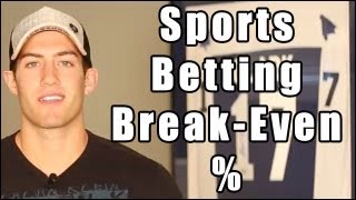 Sports Betting Break Even %